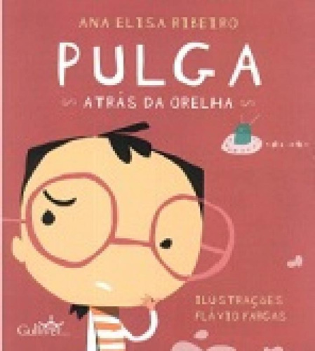 Pulga Atrás Da Orelha, De Ribeiro, Ana Elisa. Editora Gulliver, Capa Mole Em Português