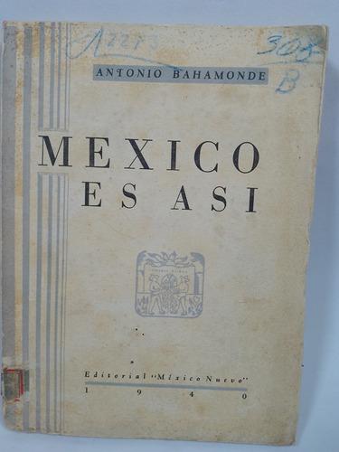 México Es Asi -antonio Bahamonde-