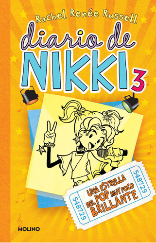 Diario de Nikki 3 - Una estrella del pop muy poco brillante, de Russell, Rachel Renée. Serie Diario de Nikki Editorial Molino, tapa blanda en español, 2021