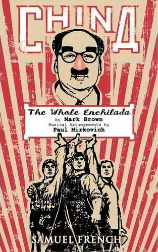China - The Whole Enchilada, De Mark Brown. Editorial Samuel French Inc, Tapa Blanda En Inglés