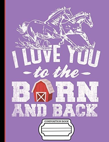 Running Horses Love You To The Barn Composition Notebook Hor