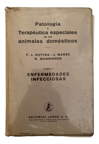 Patologia Y Terapeutica Especiales De Animales Domesticos T1