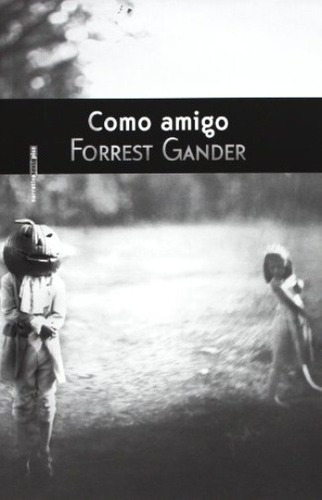 Como Amigo - Forrest Gander, De Forrest Gander. Editorial Sextopiso En Español