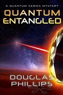 Book : Quantum Entangled A Quantum Series Mystery -...