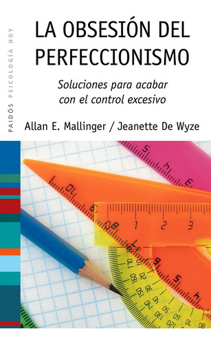 Obsesion Del Perfeccionismo,la - Mallinger, Allan E.