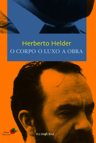 O corpo o luxo a obra, de Helder, Herberto. Editora Iluminuras Ltda., capa mole em português, 2000