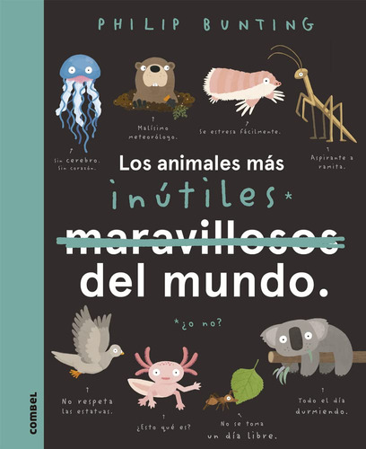 Los Animales Más Inútiles Del Mundo (spanish Edition) 