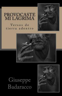 Libro Provocaste Mi Lã¡grima: Versos De Tierra Adentro - ...