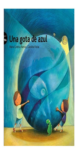 Una Gota De Azul. Colección Pequeletra