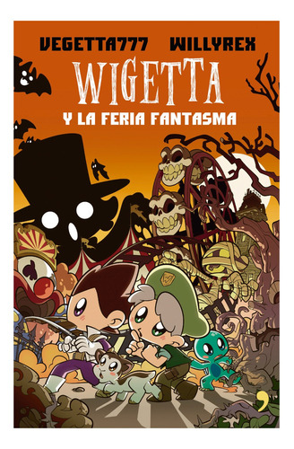 Wigetta Y La Feria Fantasma