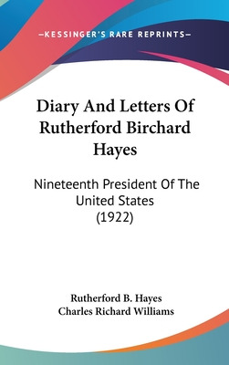 Libro Diary And Letters Of Rutherford Birchard Hayes: Nin...