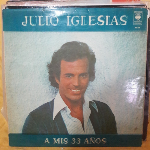 Vinilo Julio Iglesias A Mis Treinta Y Tres Años M2