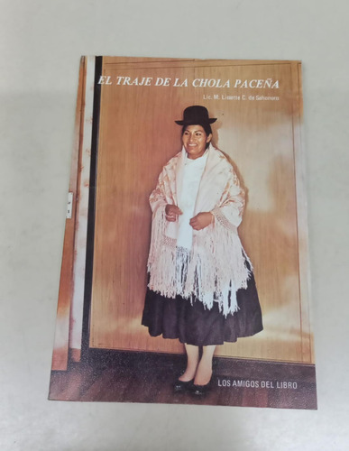 El Traje De La Chola Paceña * Sahonero M. * Bolivia - Raro
