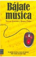 Libro Bajate Musica Tu Musica Favorita A Traves De Internet