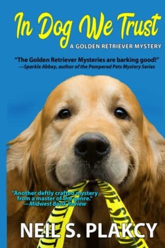 Book : In Dog We Trust (golden Retriever Mysteries) -...