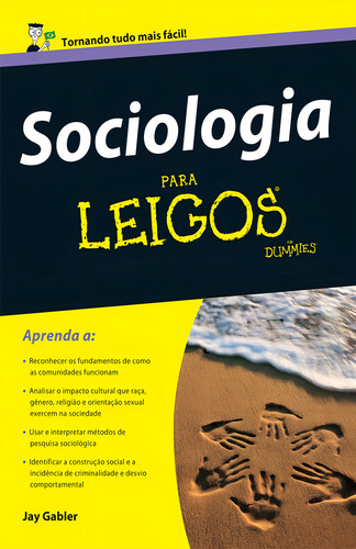 Sociologia para leigos, de Gabler, Jay. Editorial Starling Alta Editora E Consultoria Eireli, capa mole em português, 2015