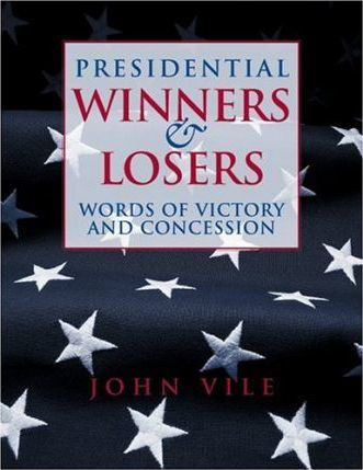 Libro Presidential Winners And Losers - John R. Vile