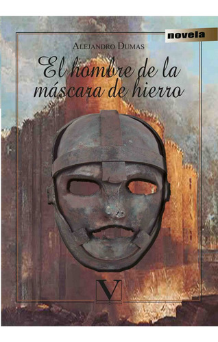 Libro El Hombre De La Mã¡scara De Hierro - Dumas, Alejandro