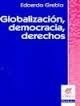 Globalizacion Democracia Derechos A La Medida - Nueva Vision