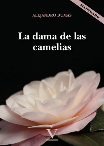 La Dama De Las Camelias - Dumas, Alejandro