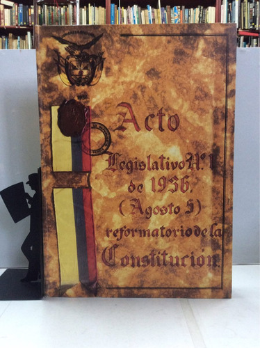 Acto Legislativo No. 1 De 1936 Agosto 5 Reformatorio De La