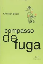 Comprar Livro Literatura Estrangeira Compasso De Fuga De Christian Bobin Pela Duna Dueto (2000)