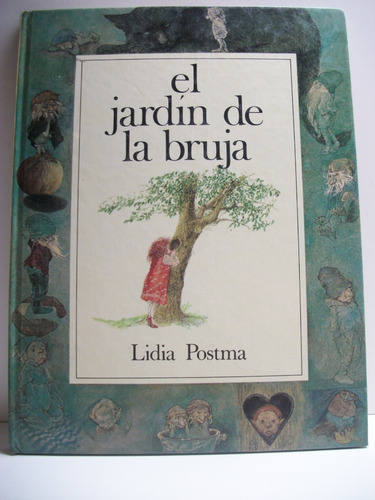 El Jardin De La Bruja Lidia Postma Lumen                 C53