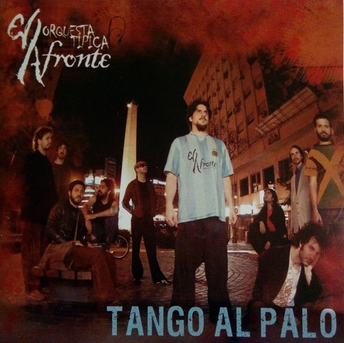 Cd Orquesta Típica El Afronte  Tango Al Palo  