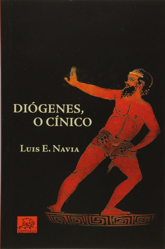 Diógenes, O Cínico, De Navia, Luis E.. Editorial Odysseus, Capa Mole, Edição 2009-01-01 00:00:00 Em Português