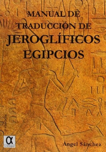 Manual De Traduccion De Jeroglificos Egipcios