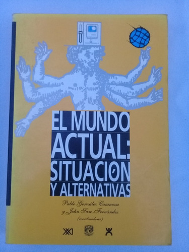 El Mundo Actual: Situación Y Alternativas - Pablo González