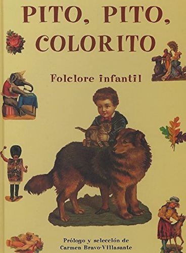 Pito, Pito, Colorito. Folclore Infantil. Carmen Bravo