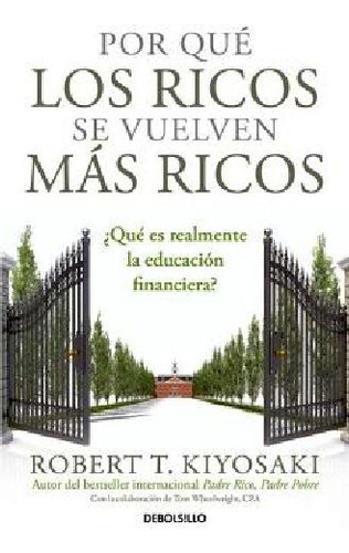 Por Qué Los Ricos Se Vuelven Más Ricos