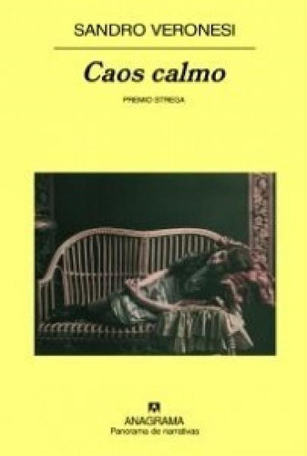 Libro - Caos Calmo [premio Strega] (coleccion Panorama De N