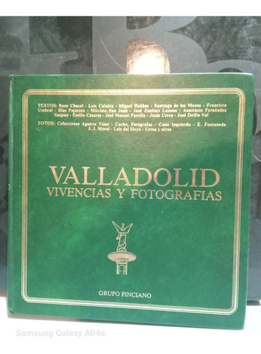 Libro Valladolid, Vivencias Y Fotografías 