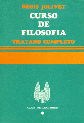 Curso De Filosofia - Tratado Completo - Regis Jolivet