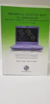 Comprar Matematica Discreta Para La Computación  2da Ed. Miguel Ange