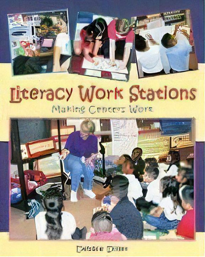 Literacy Work Stations, De Debbie Diller. Editorial Stenhouse Publishers, Tapa Blanda En Inglés