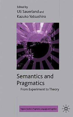 Libro Semantics And Pragmatics: From Experiment To Theory...