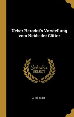 Libro Ueber Herodot's Vorstellung Vom Neide Der Gã¶tter -...