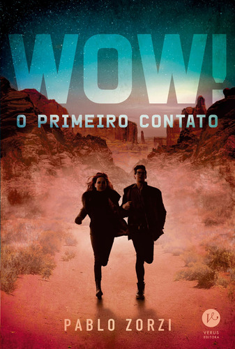 Wow!: O primeiro contato, de Zorzi, Pablo. Verus Editora Ltda., capa mole em português, 2019