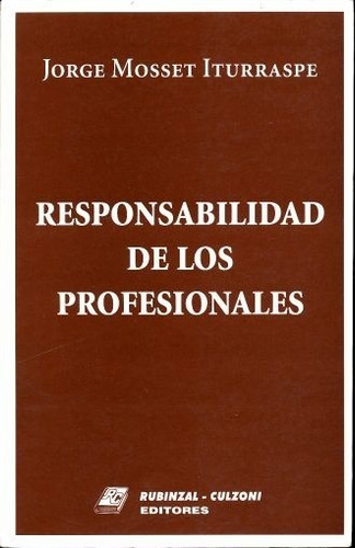 Responsabilidad De Los Profesionales - Mosset Iturraspe, Jor