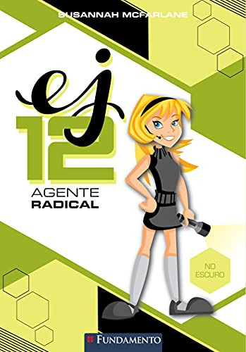 Libro Ej 12 Agente Radical No Escuro De Susannah Mcfarlane F