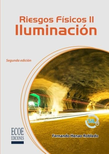 Libro: Riesgos Físicos Ii: Iluminación (spanish Edition)