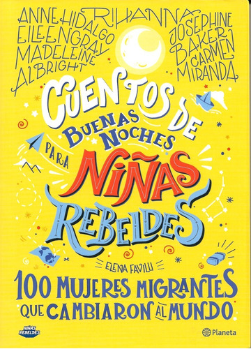 Cuentos Buenas Noches Para Niñas Rebeldes #3 - Elena Favilli