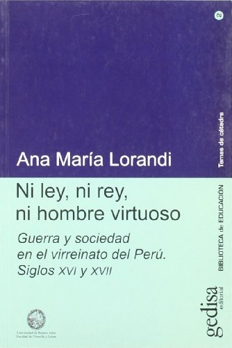 Ni Ley, Ni Rey, Ni Hombre Virtuoso - Ana Maria Lorandi
