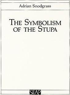 The Symbolism Of The Stupa - Adrian Snodgrass