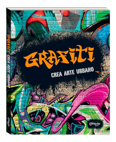 Libro Grafity - Crear Arte Urbano