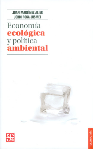 Economía Ecológica Y Política Ambiental