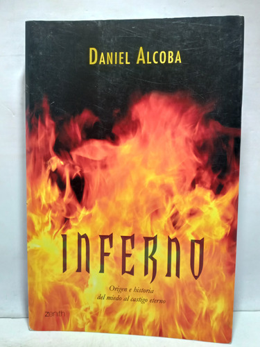 Inferno - Daniel Alcoba - Zenith - 2008 - Novela 